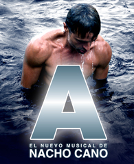 A, EL NUEVO MUSICAL DE NACHO CANO