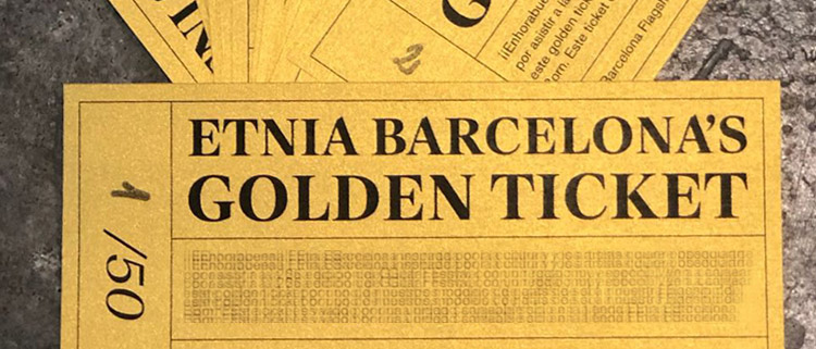 BUSCA TU GOLDEN TICKET DE ETNIA BARCELONA