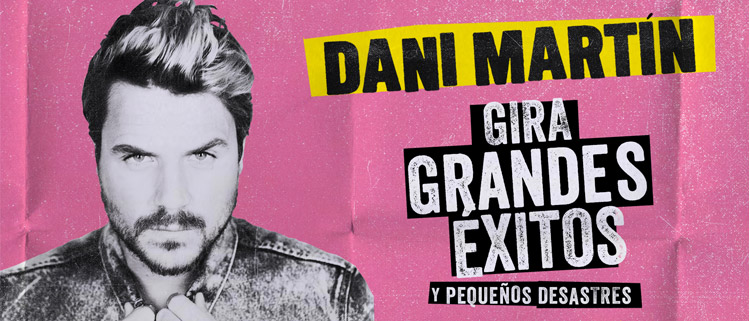 DANI MARTÍN PRESENTA LA GIRA GRANS ÈXITS I PETITS DESASTRES