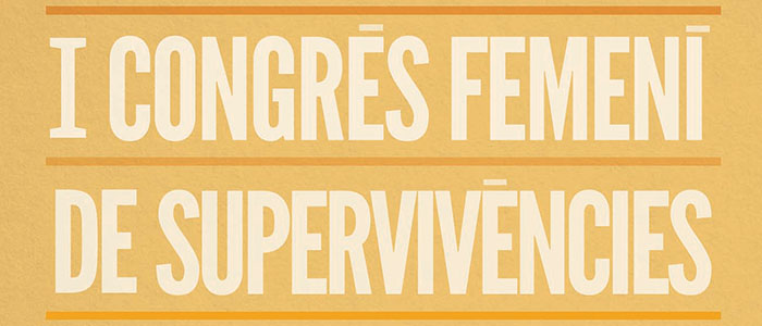 I CONGRÉS FEMENÍ DE SUPERVIVÈNCIES