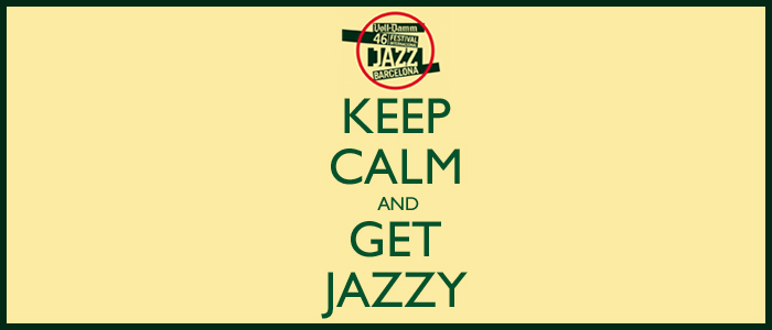 KEEP CALM AND GET JAZZY