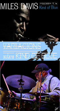 Remembering the Miles Davis classicKIND OF BLUE @ 50Jimmy Cobb´s So What BandFeaturingWallace Roney, Vincent Herring, Javon Jackson, Larry Willis & Buster Williams